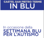 Castel San Pietro in BLU in occasione della settimana BLU per l’Autismo