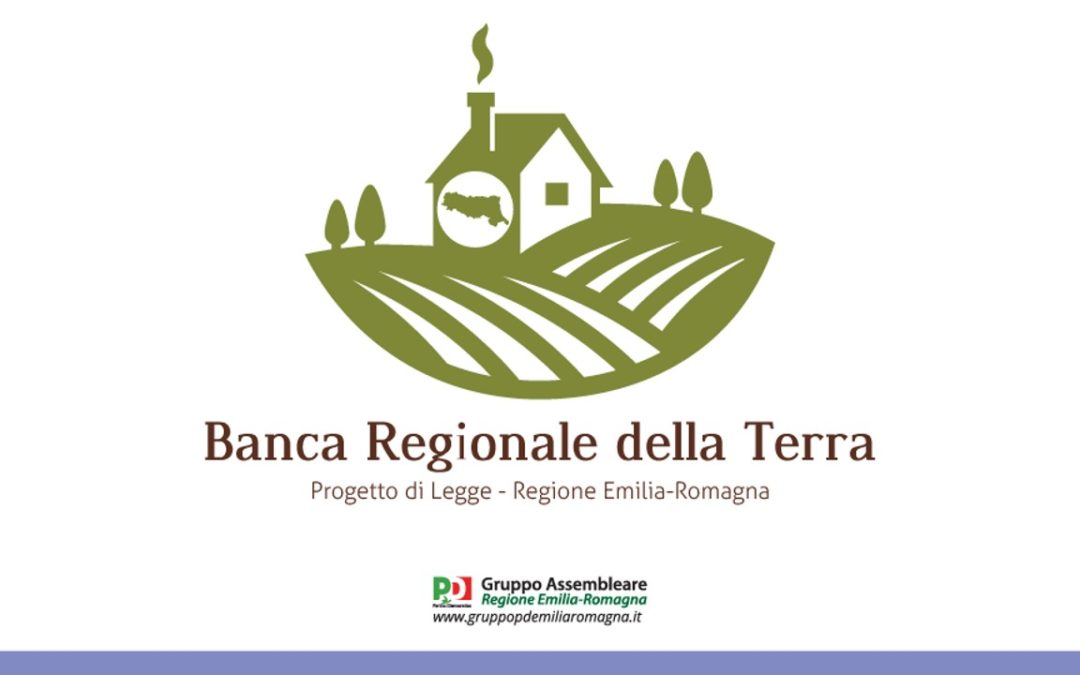 La Banca regionale della Terra: uno strumento innovativo per i giovani, l’occupazione e la salvaguardia territoriale