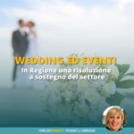 IN REGIONE SOSTEGNO ALL’INDUSTRIA DEL WEDDING E DEGLI EVENTI