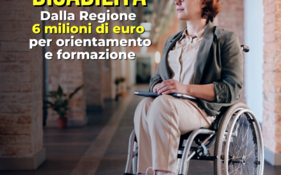 Lavoro. Pieno diritto all’occupazione per le persone con disabilità, la Regione mette a disposizione oltre 6 milioni di euro per orientamento e formazione